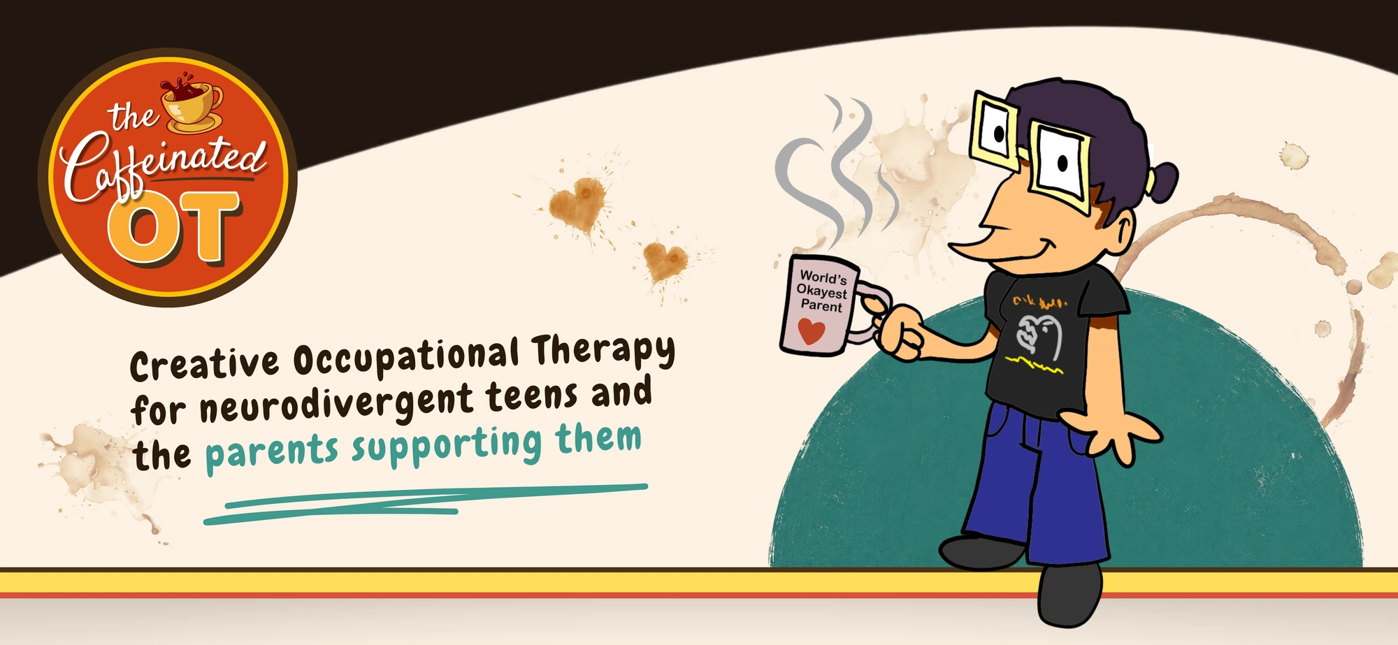 The Caffeinated OT — creative occupational therapy for neurodivergent teens and the parents supporting them